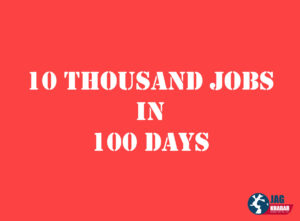10 THOUSAND JOBS IN 100 DAYS